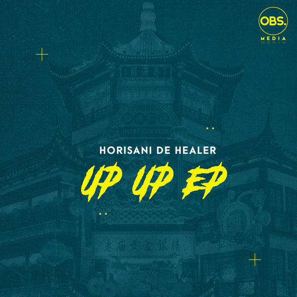 Horisani De Healer - Up Up EP [OBS246]